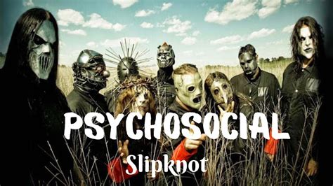 psychosocial lyrics|Lyrics for Psychosocial by Slipknot .